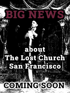 Big News about The Lost Church San Francisco Coming Soon