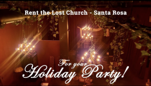 Holiday Parties at The Lost Church Santa Rosa