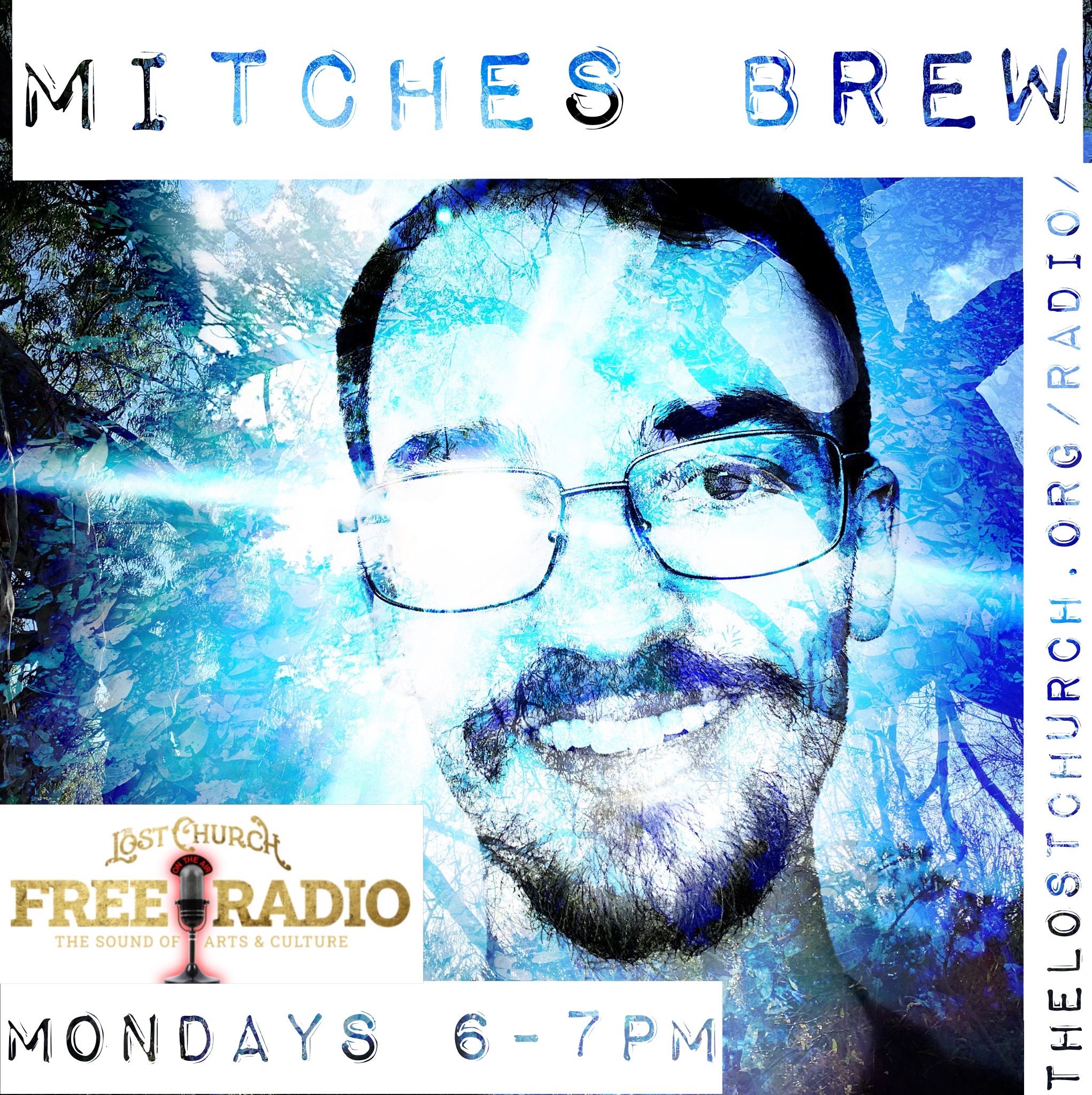 Mitches Brew on Lost Church Free Radio
