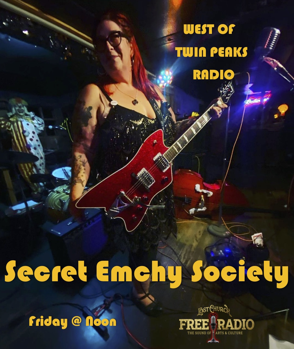West of Twin Peaks Radio with Secret Emchy Society