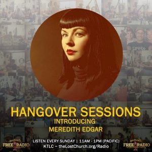 Hangover Sessions featuring Meredith Edgar
