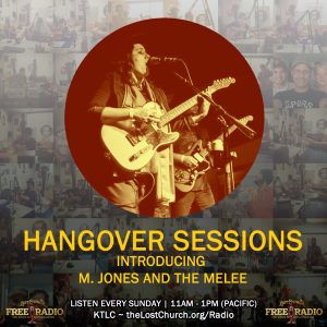 Hangover Sessions introducing M Jones the Melee