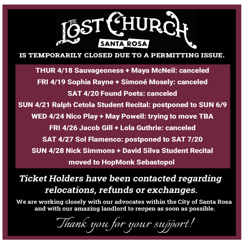 The Lost Church Santa Rosa is temporarily closed due to permitting issues.